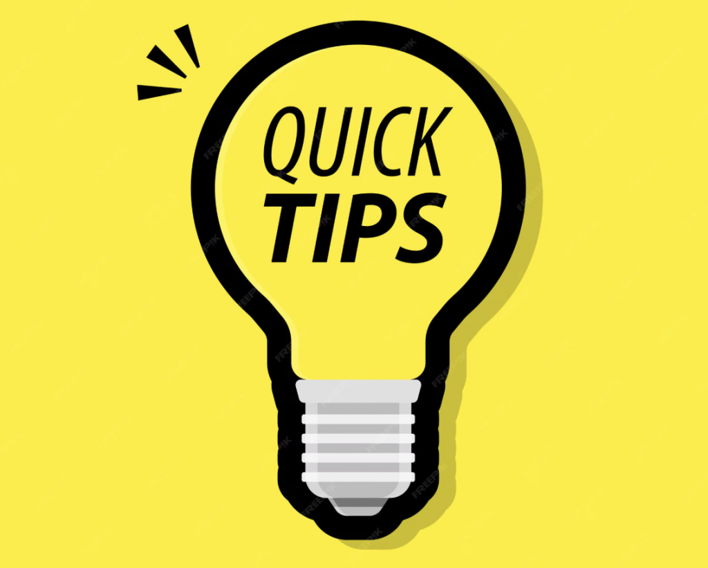 Quick Tips